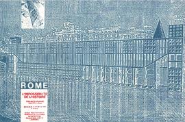 Rome : l'impossibilité de l'histoire